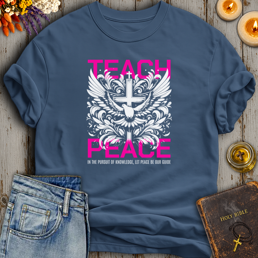 Teach Peace T-Shirt