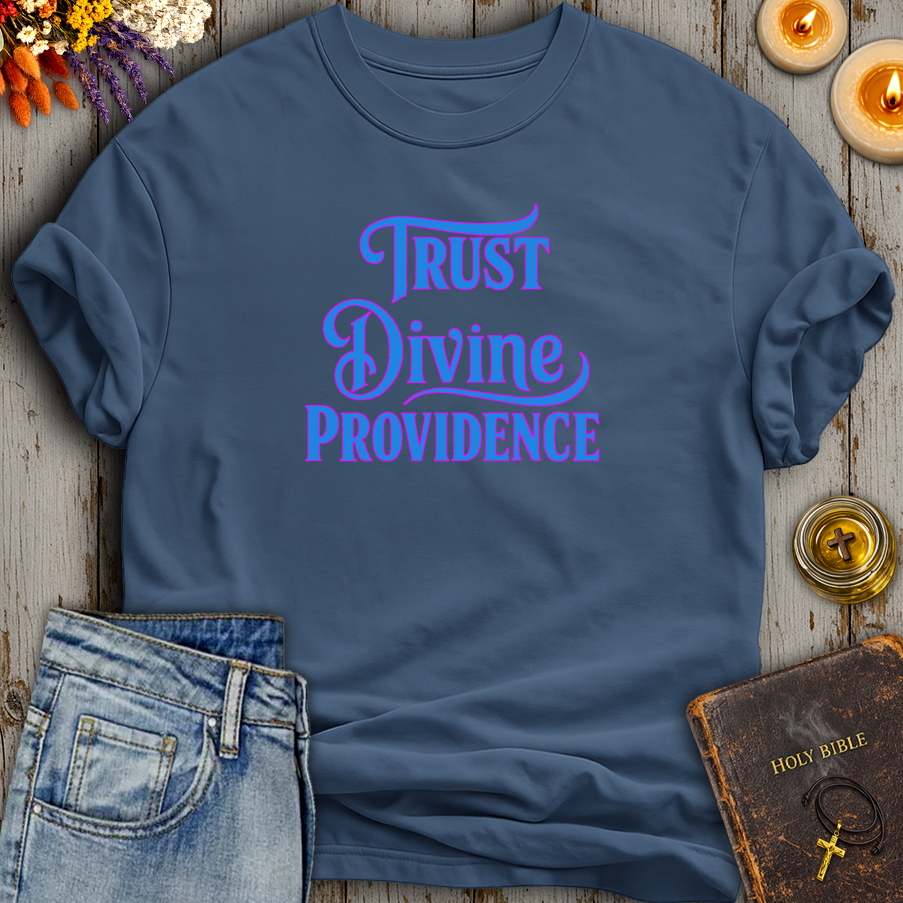 Trust Divine Providence T-Shirt
