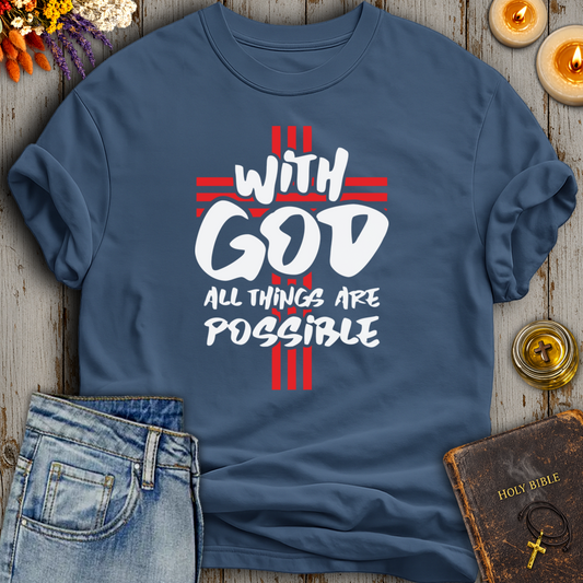 With God All Things Are Possible T-Shirt