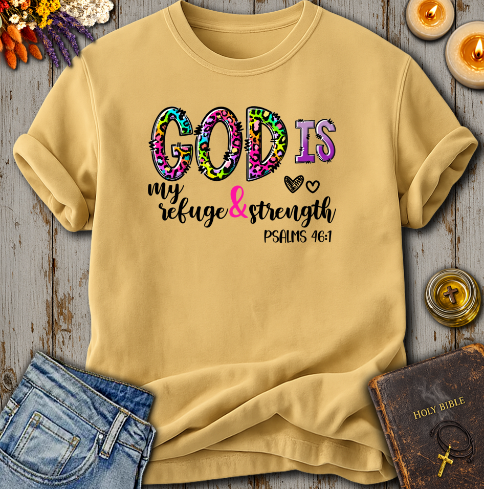 God Is My Refuge Psalms 46:1 T-Shirt