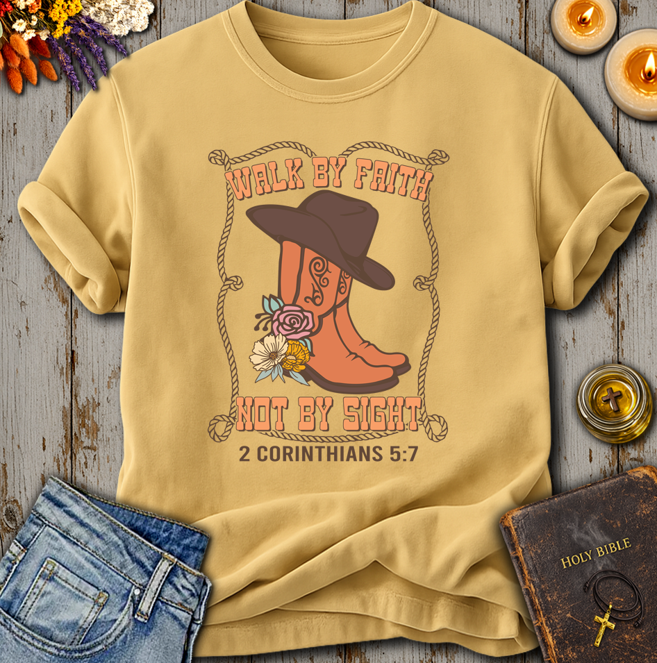 Walk By Faith 2 Corinthians 5:7 T-Shirt