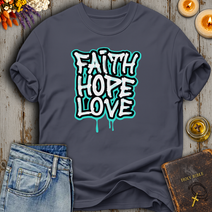 Faith Hope Love T-Shirt