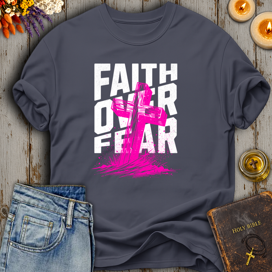 Faith Over Fear T-Shirt