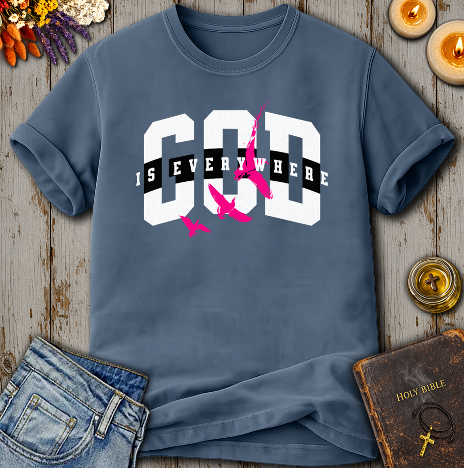 God Is Everywhere T-Shirt