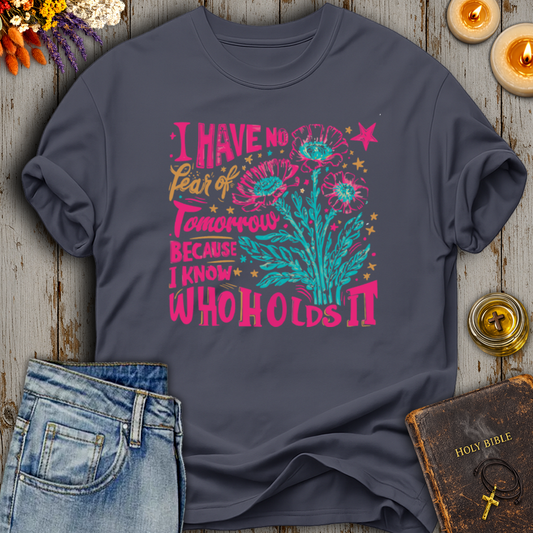 I Have No Fear T-Shirt
