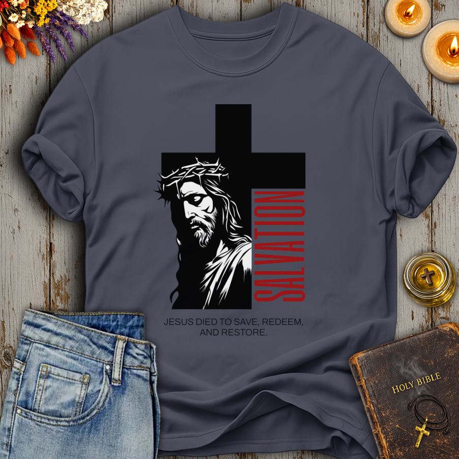 Jesus Died to Save, Redeem & Restore T-Shirt