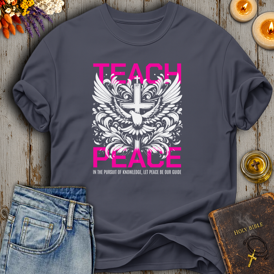 Teach Peace T-Shirt