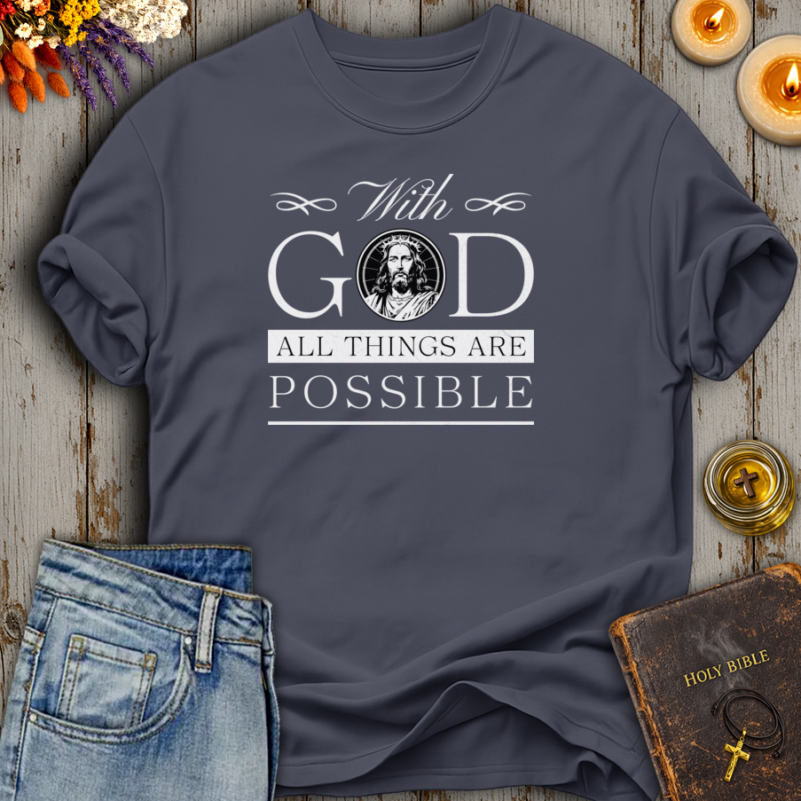 With God All Things Are Possible T-Shirt