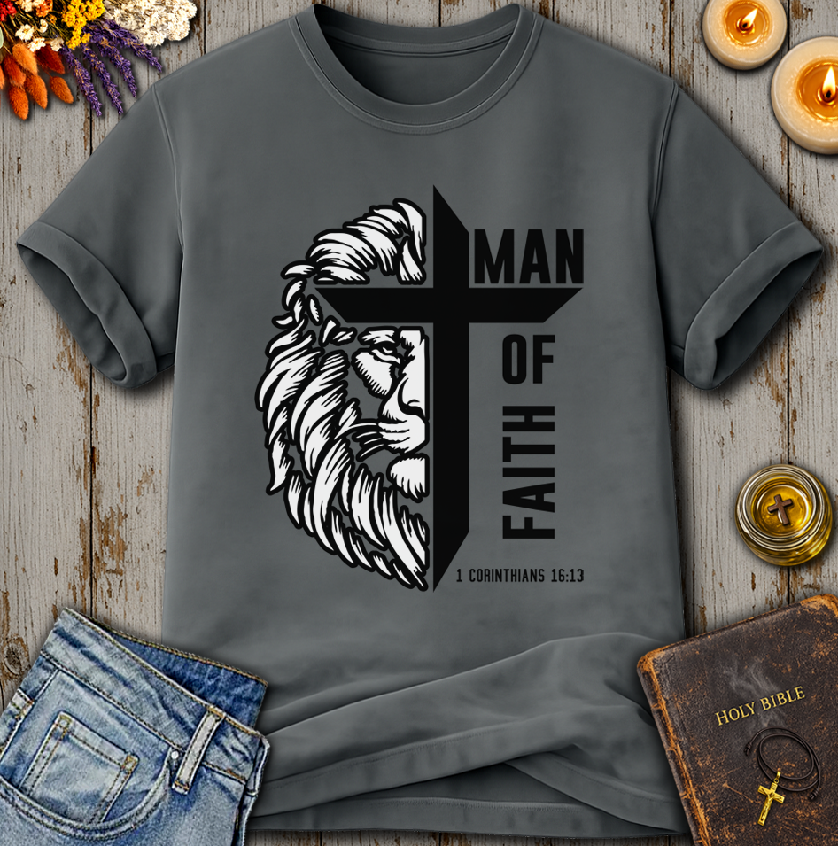 Man Of Faith - 1 Corinthians 16:13 T-Shirt