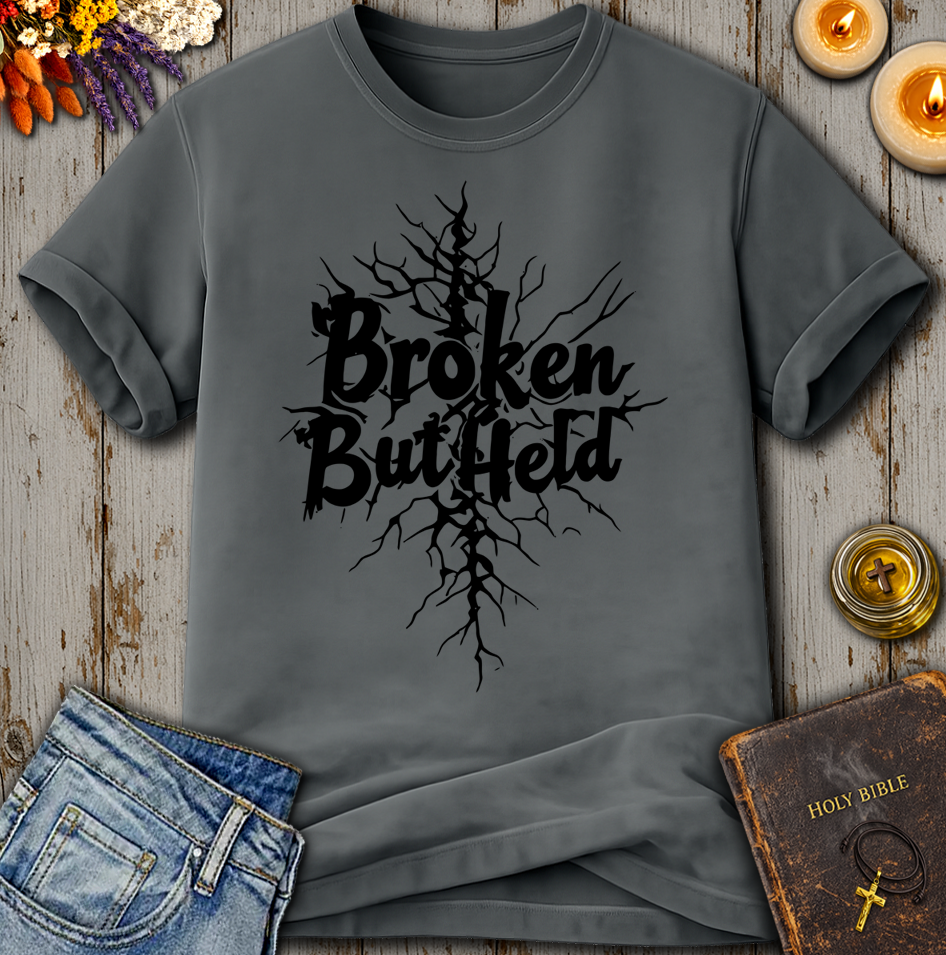 Broken But Held T-Shirt