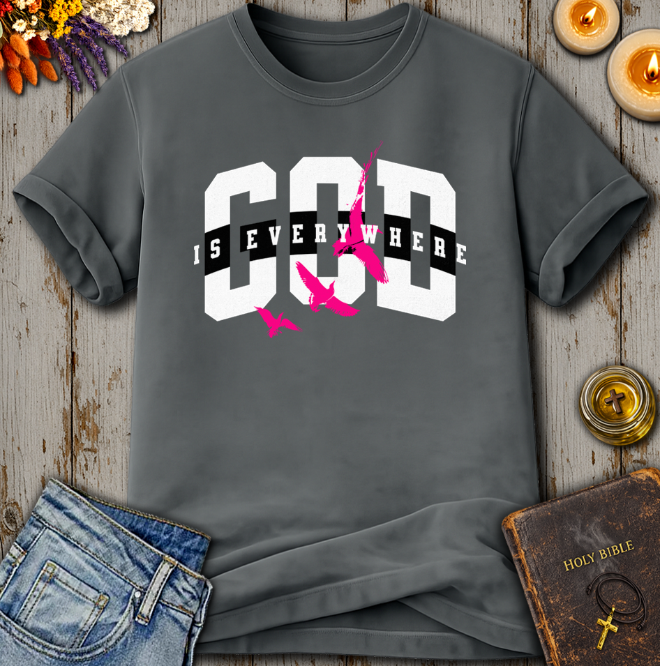 God Is Everywhere T-Shirt