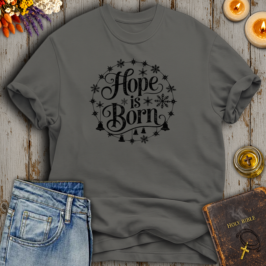 Hope Is Born T-Shirt