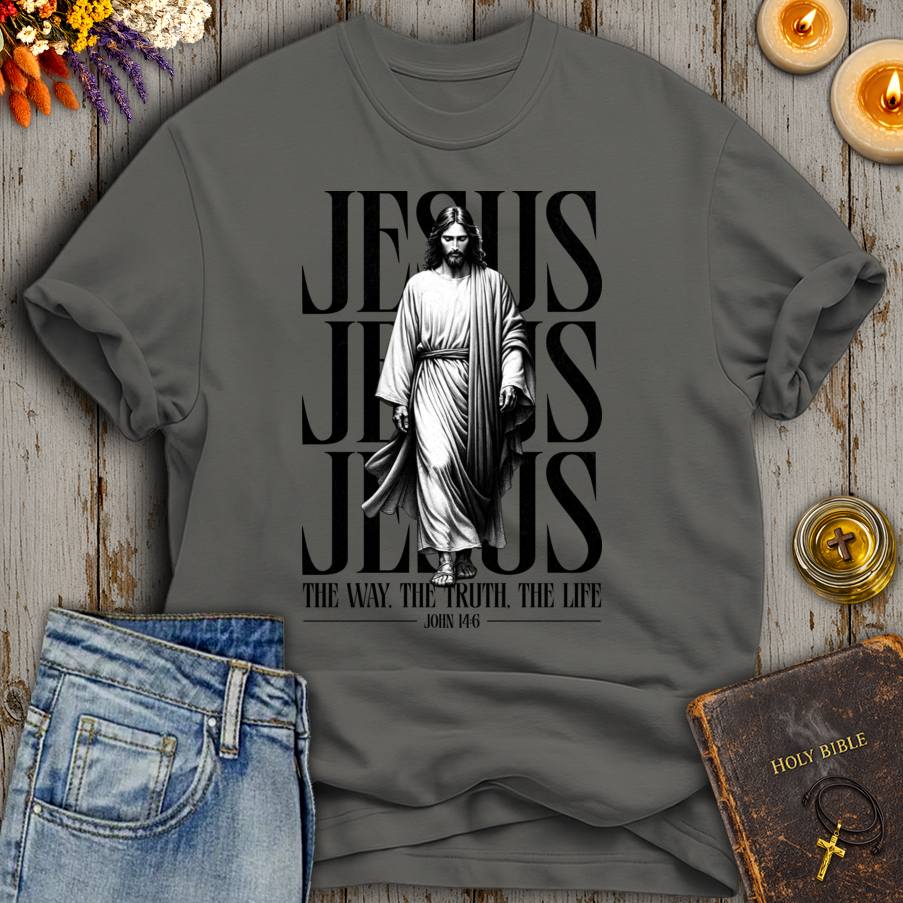 Jesus The Way The Truth The Life John 14:6 T-Shirt