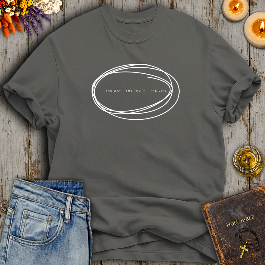 The Way The Truth The Life T-Shirt