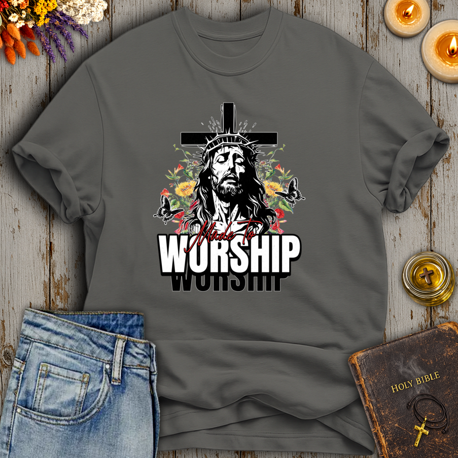 Made To Worship T-Shirt