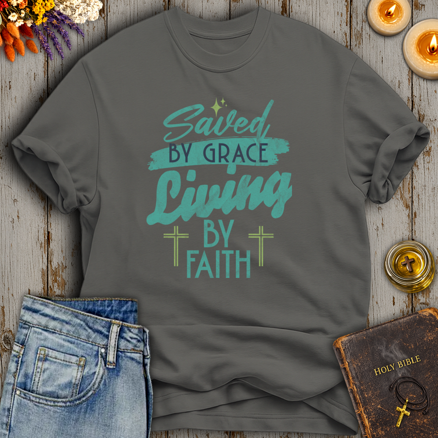 Saved By Grace Living By Faith T-Shirt