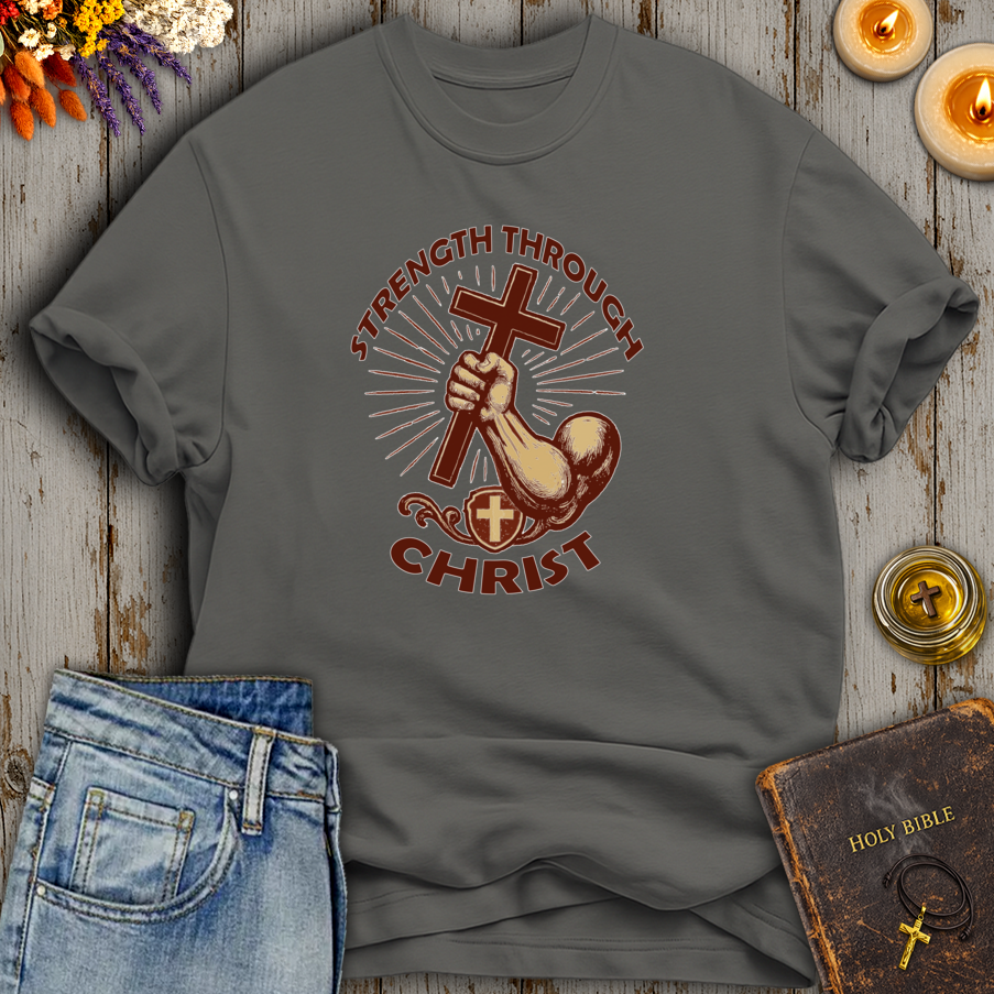 Strength Through Christ T-Shirt