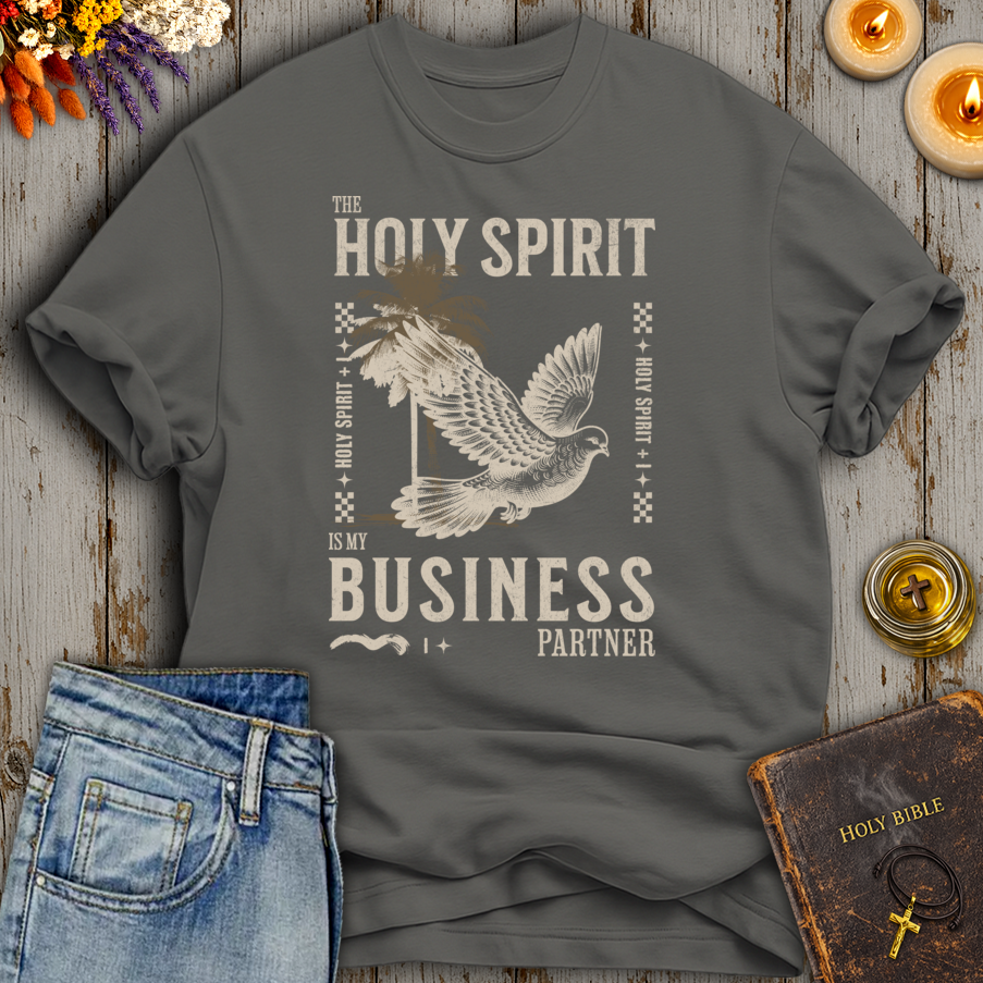 The Holy Spirit Is My Business Partner T-Shirt