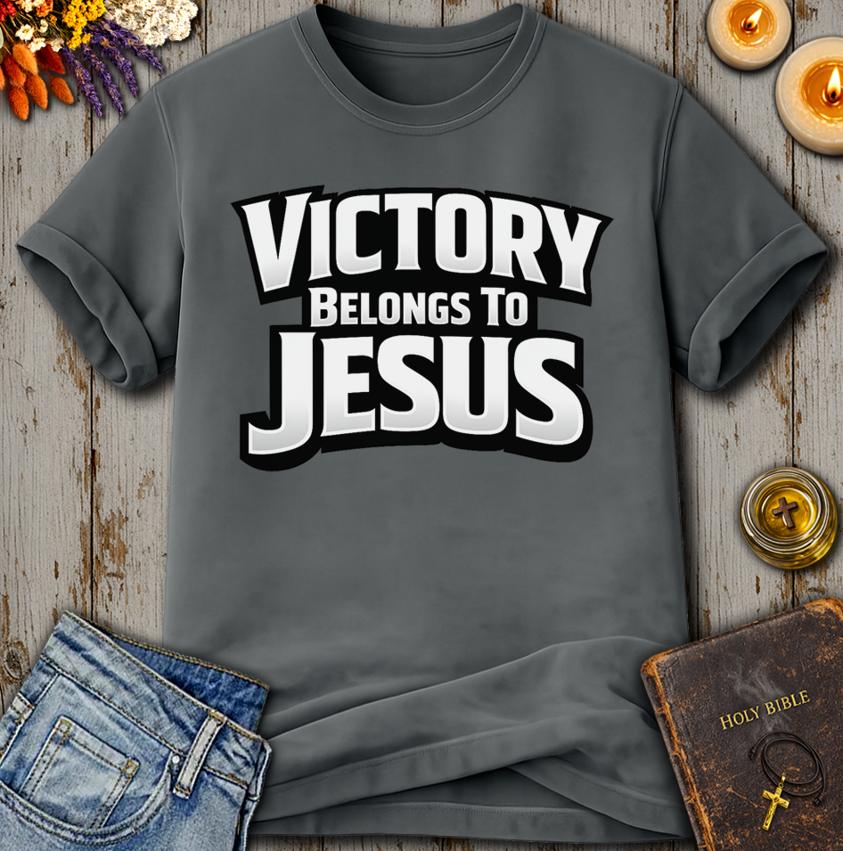 Victory Belongs To Jesus T-Shirt