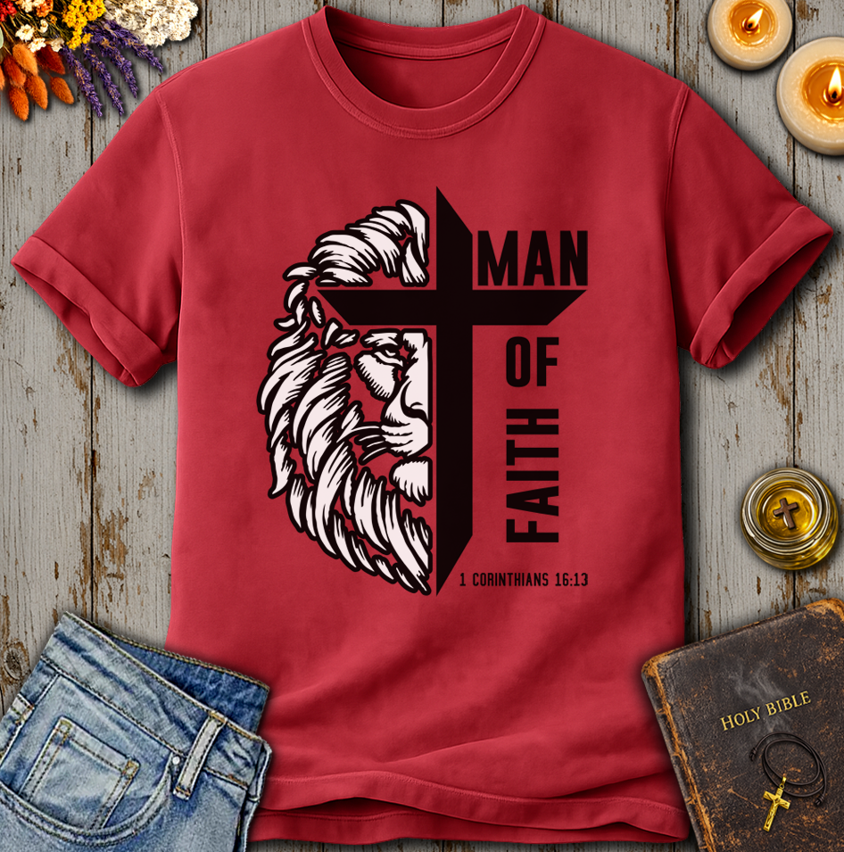 Man Of Faith - 1 Corinthians 16:13 T-Shirt