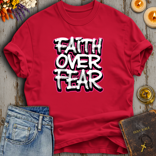 Faith Over Fear T-Shirt