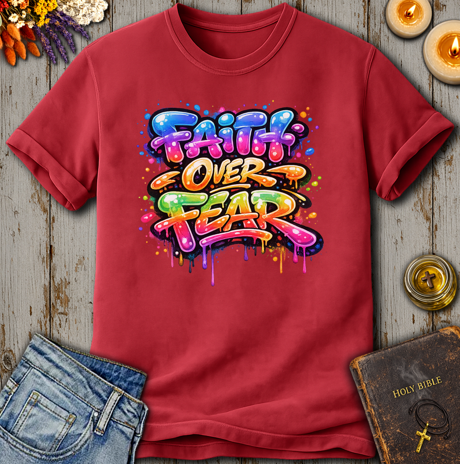Faith Over Fear T-Shirt
