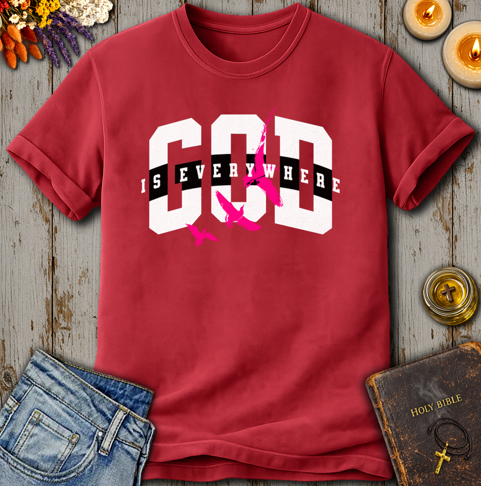 God Is Everywhere T-Shirt