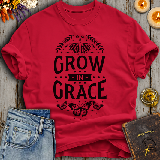Grow In Grace T-Shirt