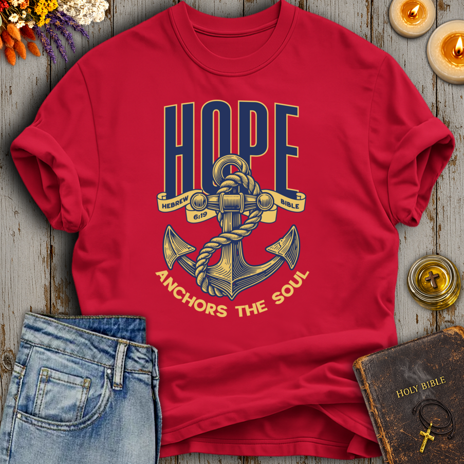 Hope Anchors The Soul Hebrews 6:19 T-Shirt