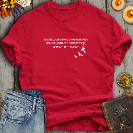 Jesus: Love's Embodiment T-Shirt