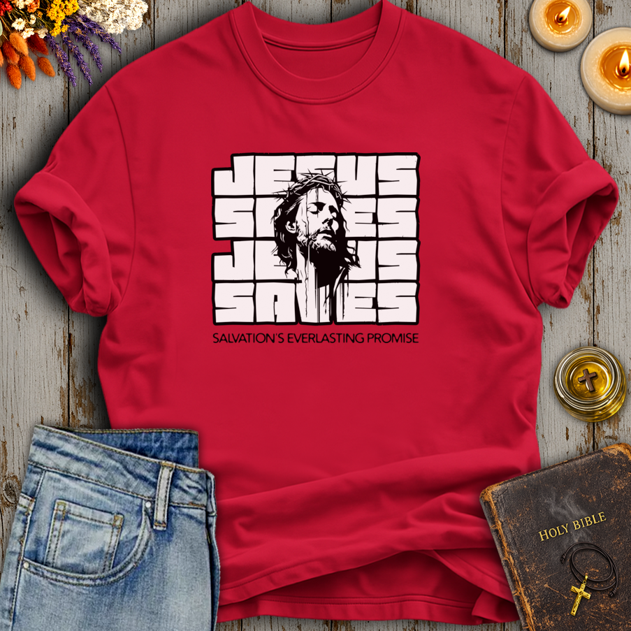 Jesus Saves - Salvation's Everlasting Promise T-Shirt