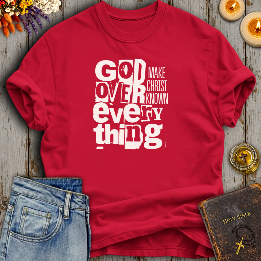 God Over Everything T-Shirt