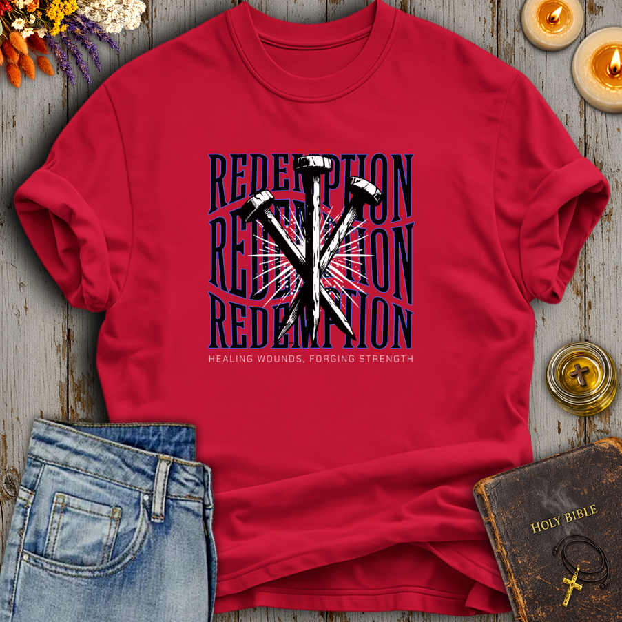 Redemption - Healing Wounds, Forging Strength T-Shirt