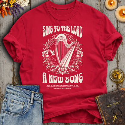 Sing To The Lord A New Song Psalm 96 T-Shirt