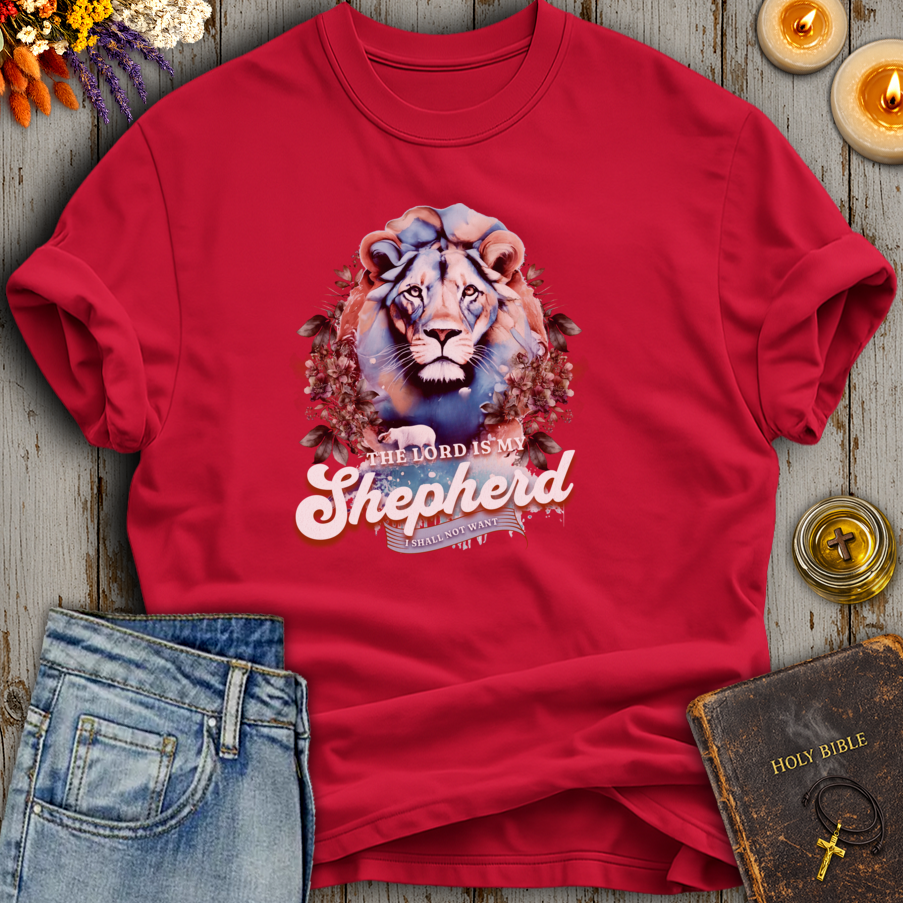 The Lord Is My Shepherd I Shall Not Want T-Shirt