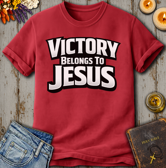Victory Belongs To Jesus T-Shirt
