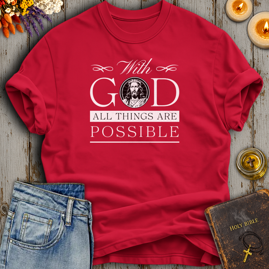 With God All Things Are Possible T-Shirt