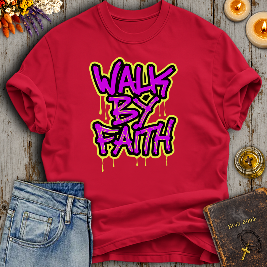 Walk By Faith T-Shirt