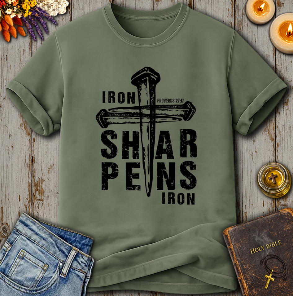 Iron Sharpens Iron Proverbs 27:17 T-Shirt
