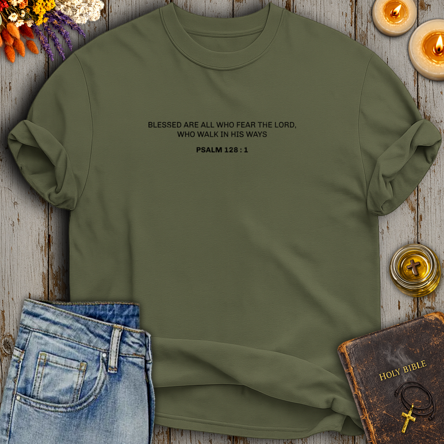 Blessed Are All Who Fear The Lord T-Shirt