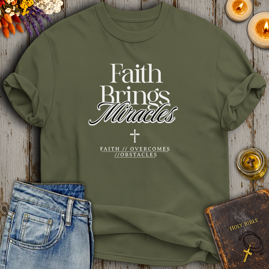 Faith Brings Miracles Faith Overcomes Obstacles T-Shirt