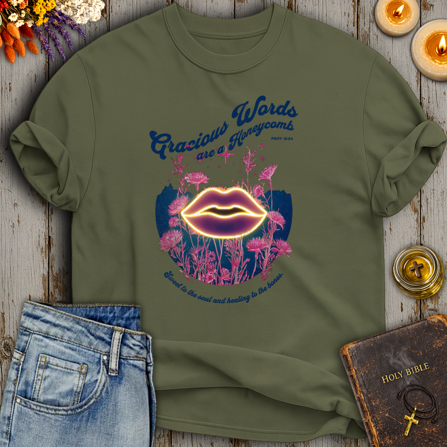 Gracious Words are a Honeycomb Proverbs 16:24 T-Shirt