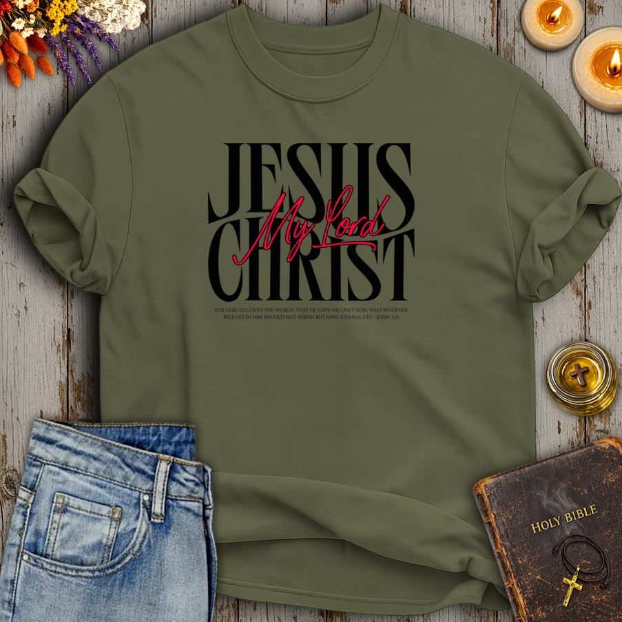 Jesus Christ My Lord John 3:16 T-Shirt