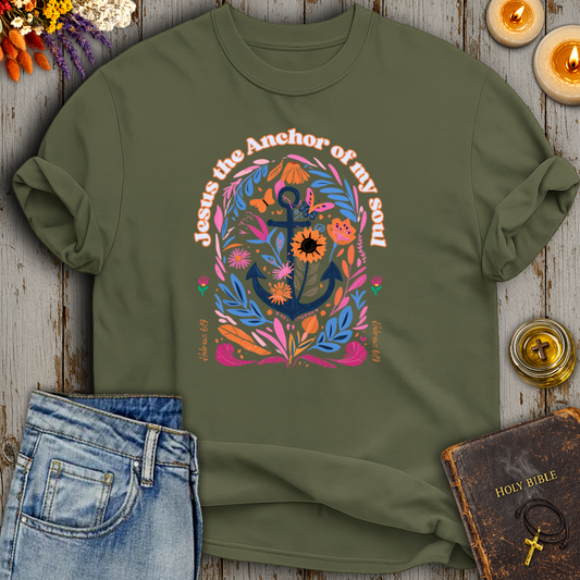 Jesus The Anchor Of My Soul Hebrews 6:19 T-Shirt