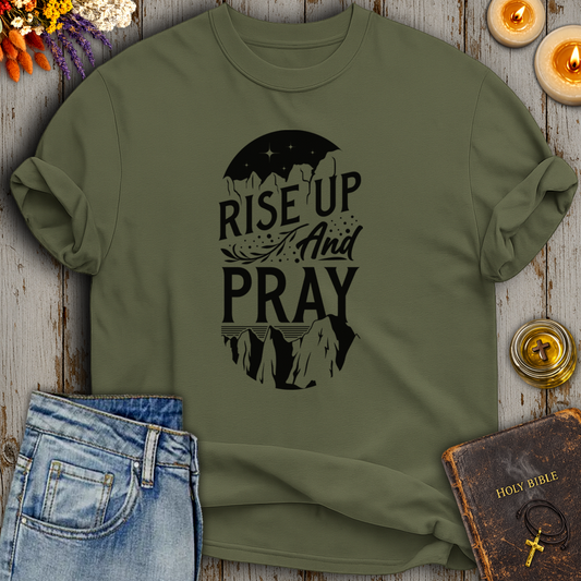 Rise Up And Pray T-Shirt