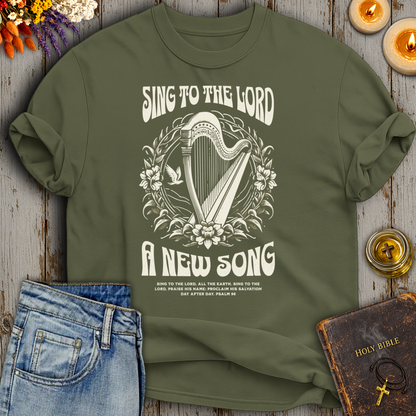 Sing To The Lord A New Song Psalm 96 T-Shirt