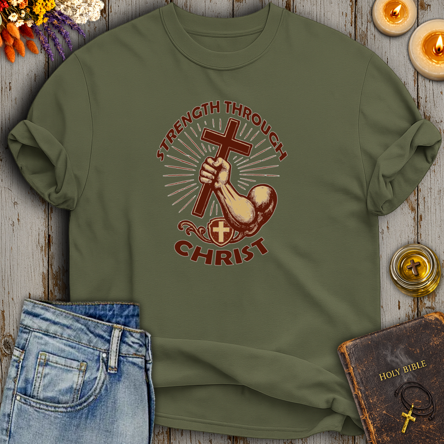 Strength Through Christ T-Shirt
