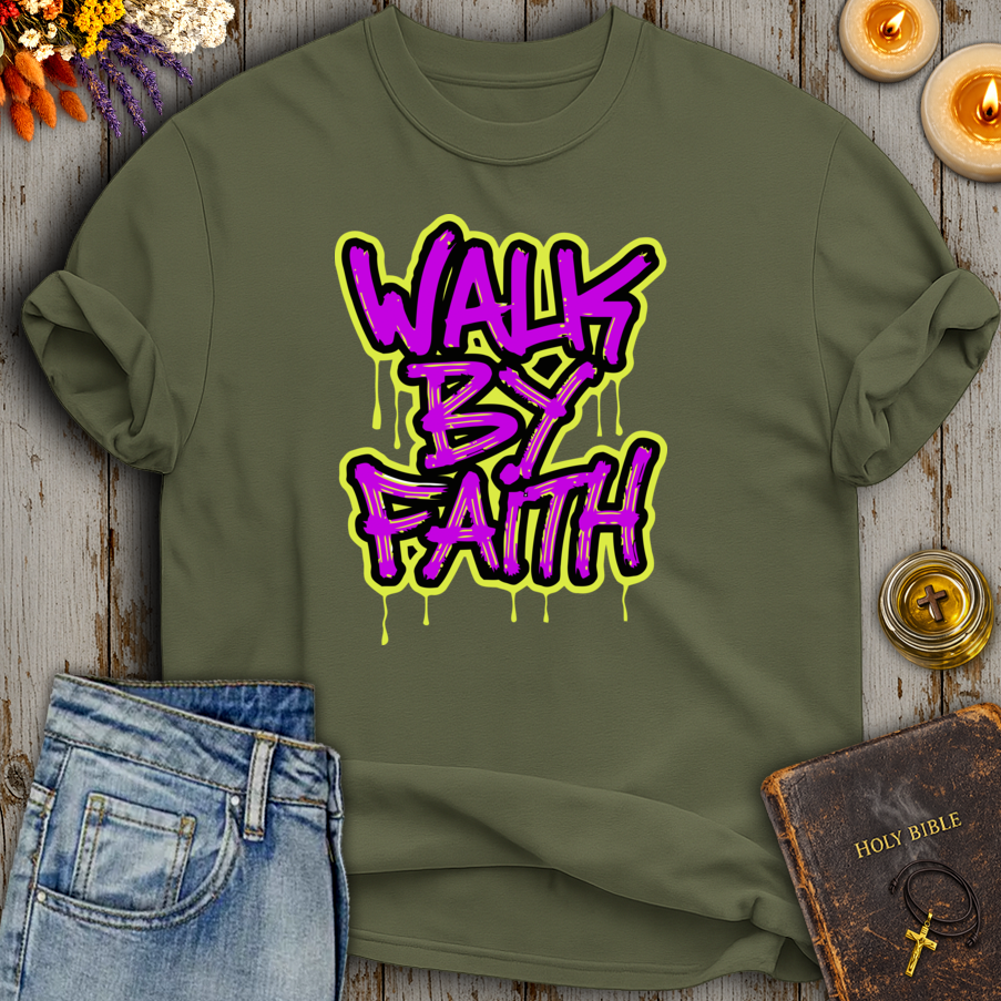 Walk By Faith T-Shirt