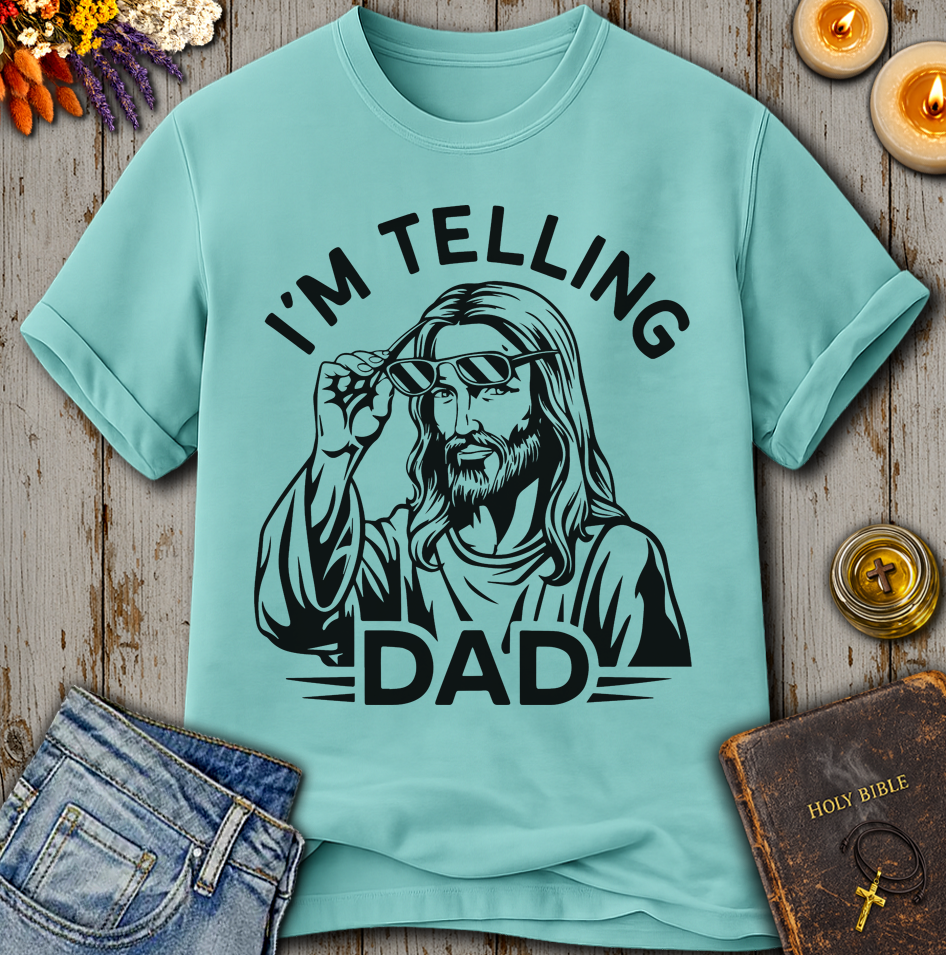 I'm Telling Dad T-Shirt
