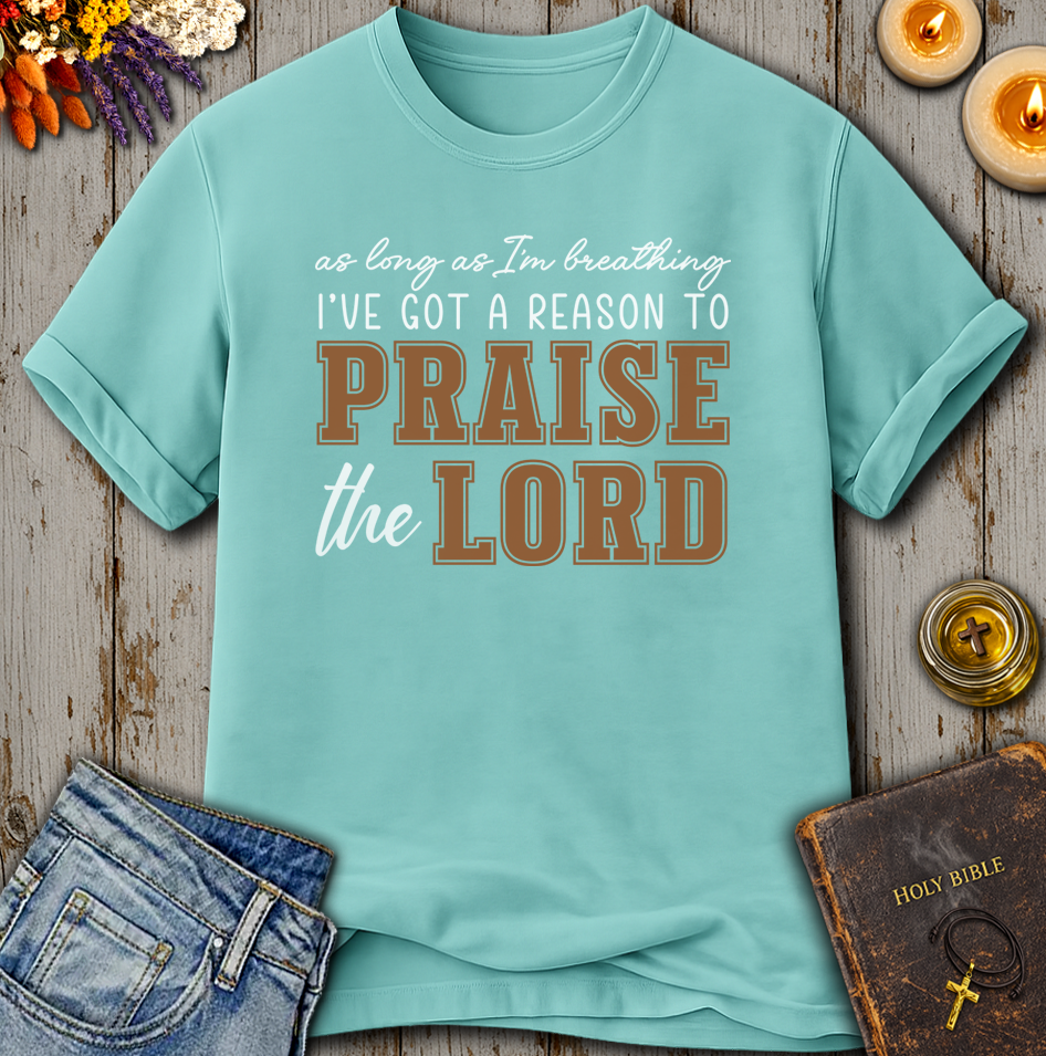 As Long As I'm Breathing T-Shirt